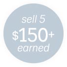 sell 5 $150+ earned
