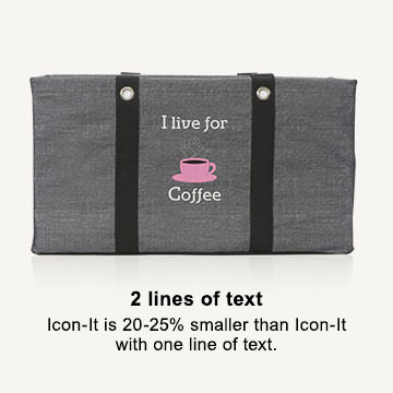 2 lines of text - Icon-it is 20-25% smaller than Icon-It with one line of text.
